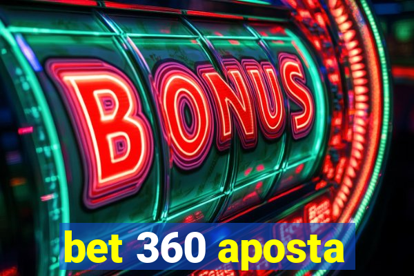 bet 360 aposta